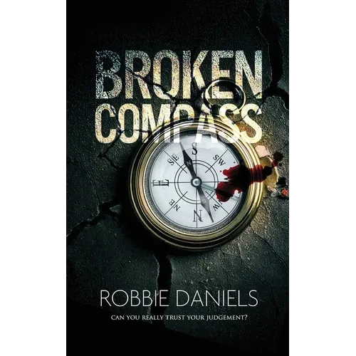 Broken Compass: Can you really trust your judgement? - Paperback