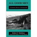 All Good Men: A Lieutenant's Memories of the Korean War - Paperback