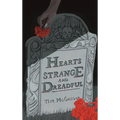 Hearts Strange and Dreadful - Hardcover