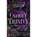 Unholy Trinity: The Complete Series - Hardcover
