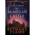 The Curse of McMillan Castle - A Novella: A Scottish, Time Travel Romance - Hardcover