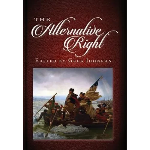 The Alternative Right - Hardcover