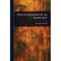 Prison Memoirs of an Anarchist - Paperback