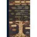 History and Genealogy of the Families of Chesterfield, Massachusetts; 1762-1962 - Hardcover