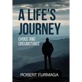 A Life's Journey: Choice and Circumstance