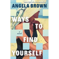 Ways to Find Yourself - Hardcover