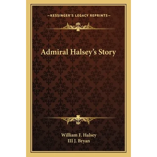 Admiral Halsey's Story - Paperback