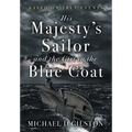 His Majesty's Sailor and the Girl in the Blue Coat - Hardcover
