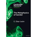 The Metaphysics of Gender - Paperback