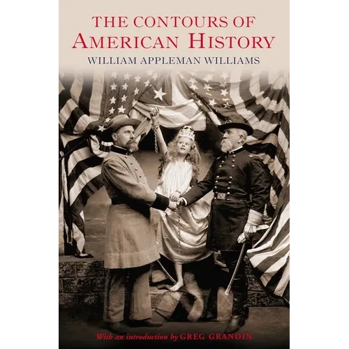 The Contours of American History - Paperback