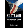 Scotland: Independence Day - Paperback