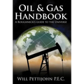 Oil & Gas Handbook: A Roughneck's guide to the Universe - Hardcover