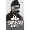 Meetings with Remarkable Men - Hardcover