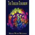 The Timeless Tomorrow - Paperback