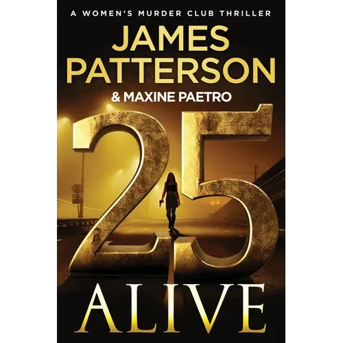 25 Alive: A Women's Murder Club Thriller - Paperback