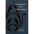 Confession and Psychoanalysis - Hardcover