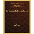 The Vampire In Modern Greece - Paperback