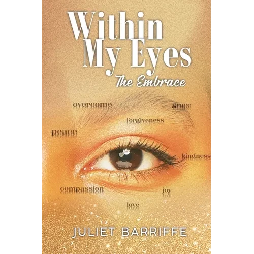 Within My Eyes: The Embrace - Paperback