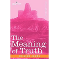 The Meaning of Truth - Hardcover