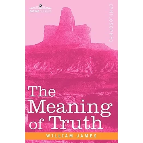 The Meaning of Truth - Hardcover