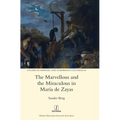 The Marvellous and the Miraculous in María de Zayas - Hardcover