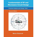 Fundamentals of RF and Microwave Circuit Design: Practical Analysis and Design Tools - Paperback