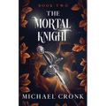 The Mortal Knight - Paperback