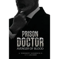 Prison Doctor: Avenger of Blood