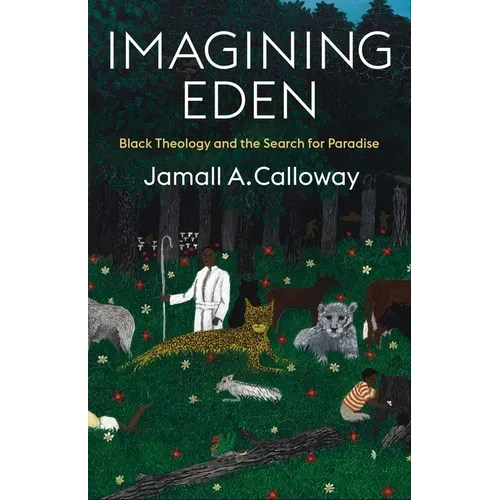 Imagining Eden: Black Theology and the Search for Paradise - Paperback