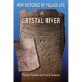 New Histories of Village Life at Crystal River - Paperback