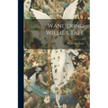 Wandering Willie's Tale - Paperback