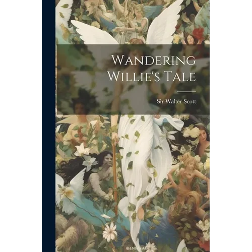 Wandering Willie's Tale - Paperback