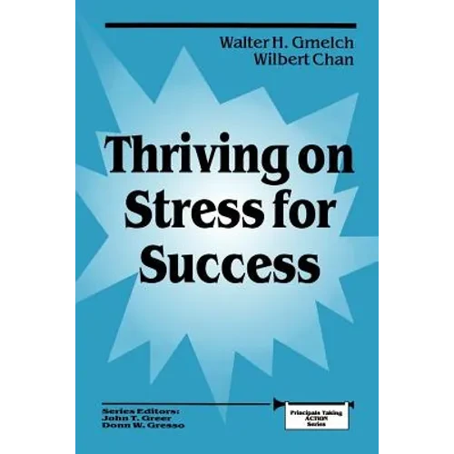 Thriving on Stress for Success - Paperback