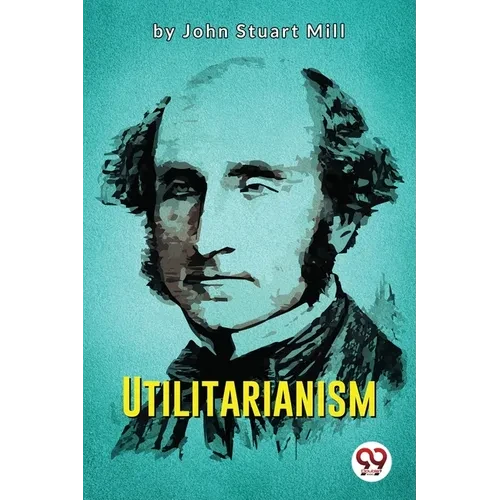 Utilitarianism - Paperback