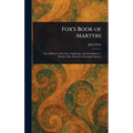 Fox's Book of Martyrs - Hardcover