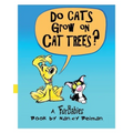 Do Cats Grow on Cat Trees?: A FurBabies Book - Paperback
