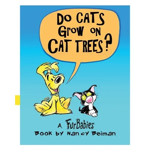 Do Cats Grow on Cat Trees?: A FurBabies Book - Paperback