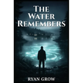 The Water Remembers - Paperback