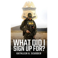 What Did I Sign Up For?: Don't be a dick and other stories of a woman in a man's world, leading, learning, and driving change - Hardcover