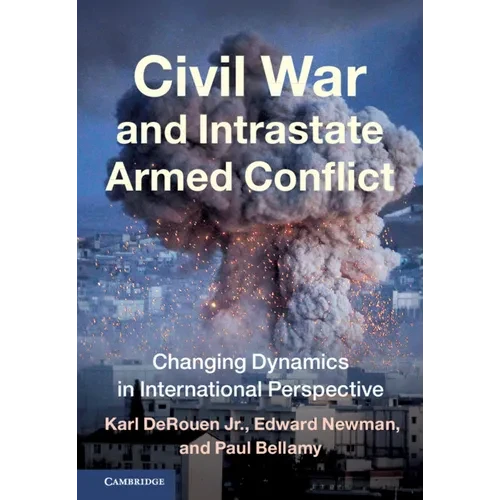Civil War and Intrastate Armed Conflict: Changing Dynamics in International Perspective - Paperback