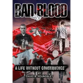 Bad Blood: A Life Without Consequence - Hardcover