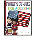 Fourth Of July Kids Activities: 4th Of July book Activities, Coloring Pages, Search Words, Games and More! - Paperback