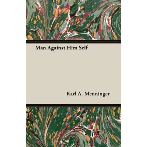 Man Against Him Self - Paperback