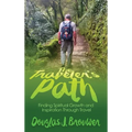 The Traveler's Path: Finding Spiritual Growth and Inspiration Through Travel - Hardcover