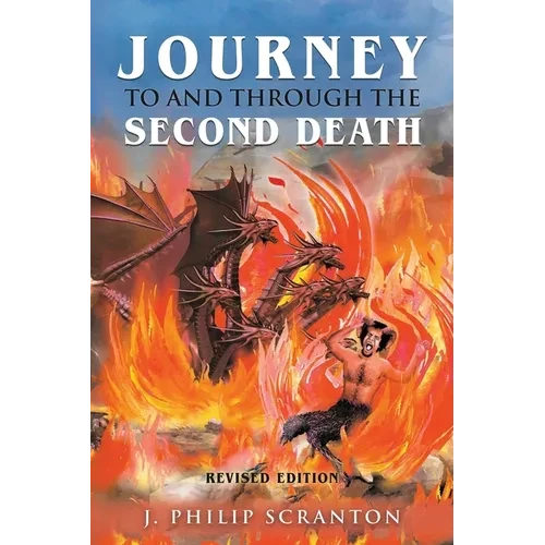 Journey to and through the Second Death - Paperback