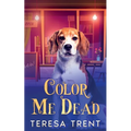Color Me Dead