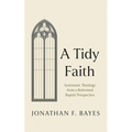 A Tidy Faith - Paperback