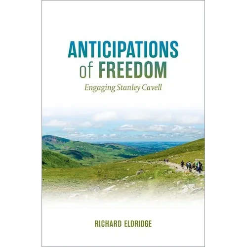 Anticipations of Freedom: Engaging Stanley Cavell - Paperback