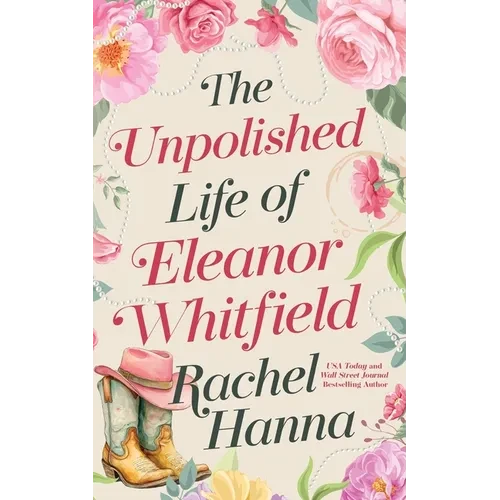 The Unpolished Life of Eleanor Whitfield - Paperback