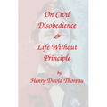 On Civil Disobedience & Life Without Principle - Paperback